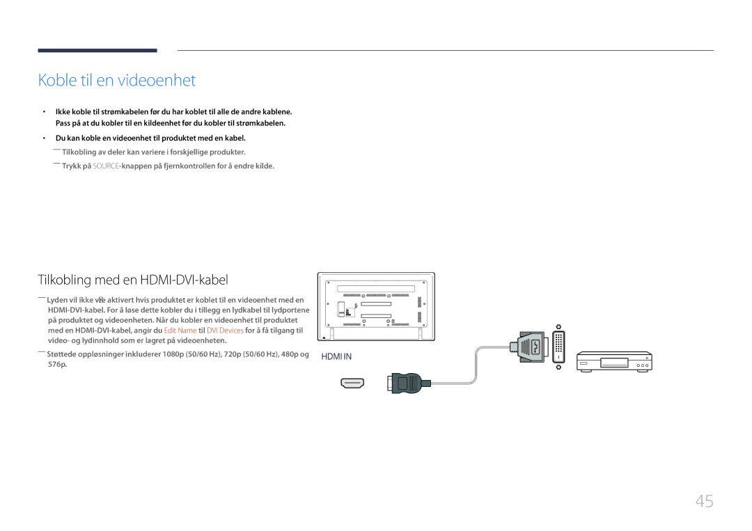 Samsung LH75EDCPLBC/EN, LH65EDCPLBC/EN, LH65EDCPRBC/EN manual Koble til en videoenhet, Tilkobling med en HDMI-DVI-kabel 