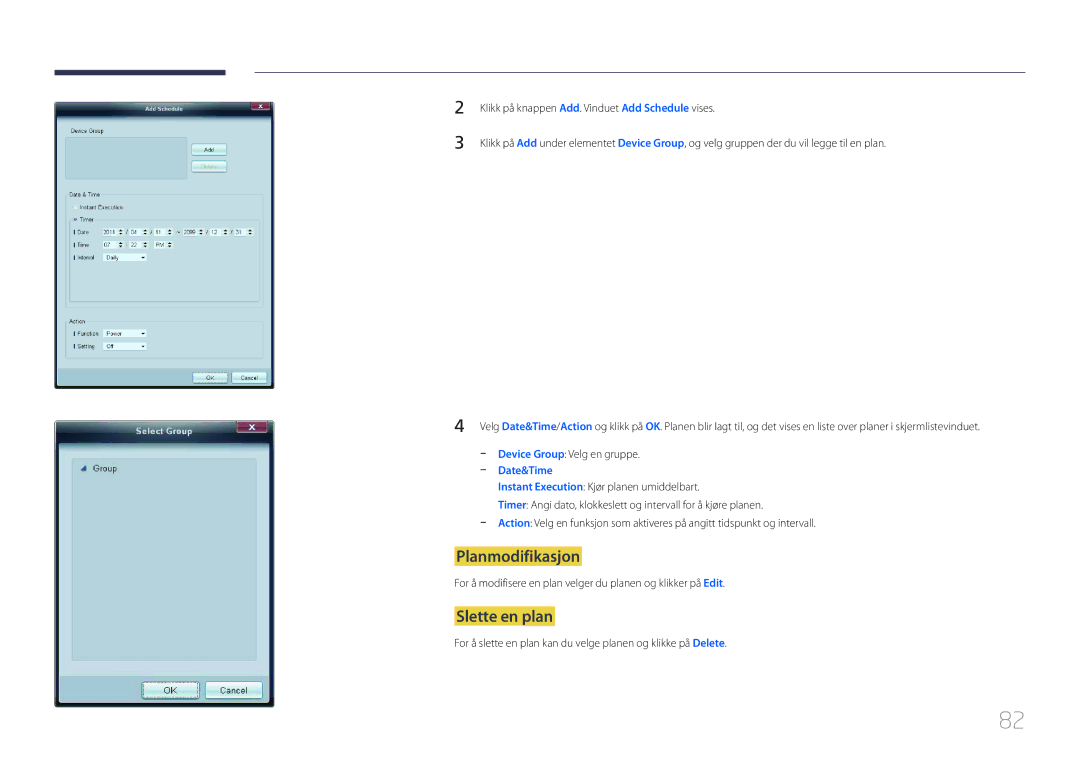 Samsung LH65EDCPLBC/EN, LH75EDCPLBC/EN, LH65EDCPRBC/EN manual Planmodifikasjon, Slette en plan 