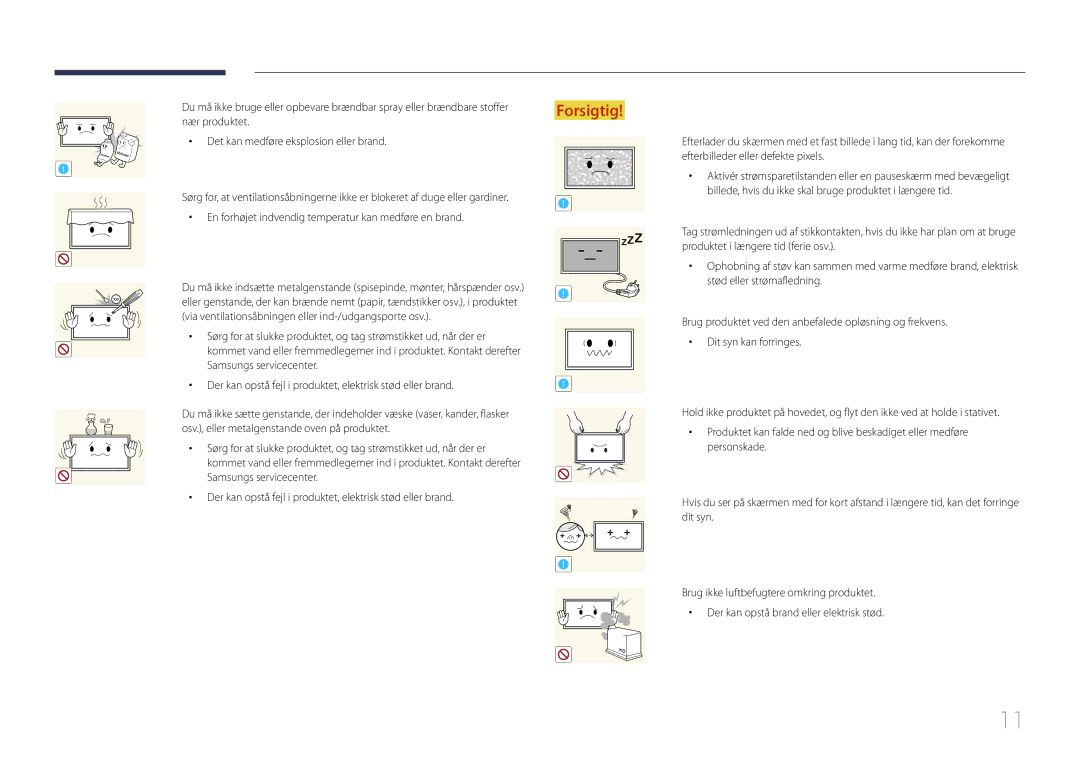 Samsung LH65EDCPRBC/EN, LH75EDCPLBC/EN, LH65EDCPLBC/EN manual En forhøjet indvendig temperatur kan medføre en brand 