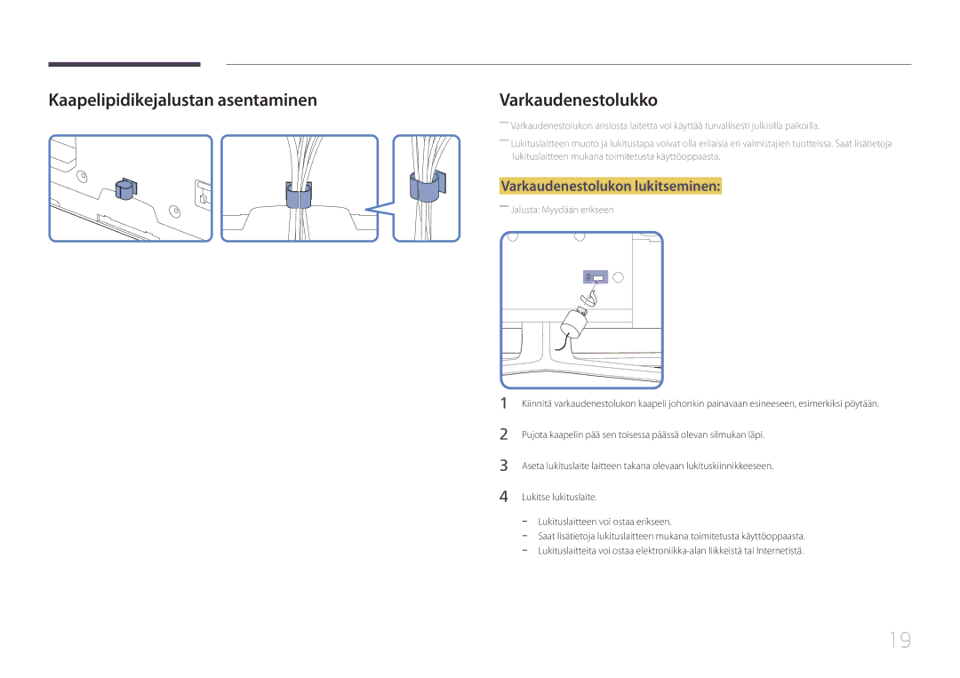 Samsung LH65EDCPLBC/EN, LH75EDCPLBC/EN, LH65EDCPRBC/EN Kaapelipidikejalustan asentaminen, Varkaudenestolukon lukitseminen 