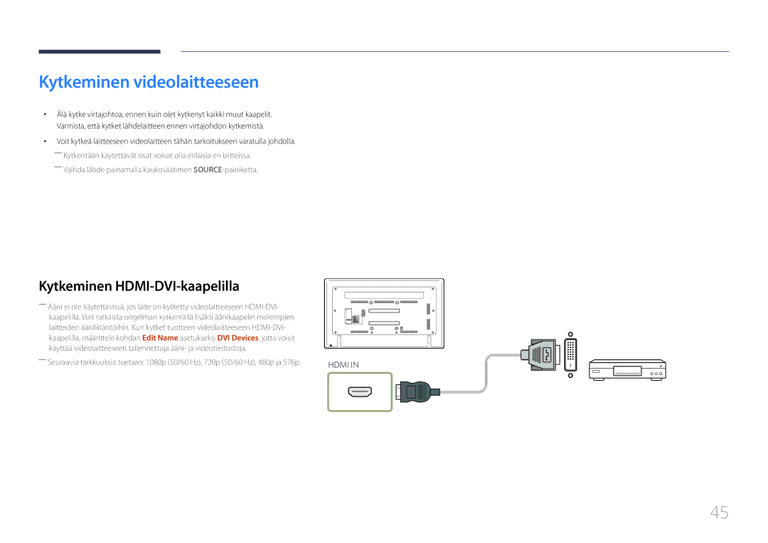 Samsung LH75EDCPLBC/EN, LH65EDCPLBC/EN, LH65EDCPRBC/EN manual Kytkeminen videolaitteeseen, Kytkeminen HDMI-DVI-kaapelilla 