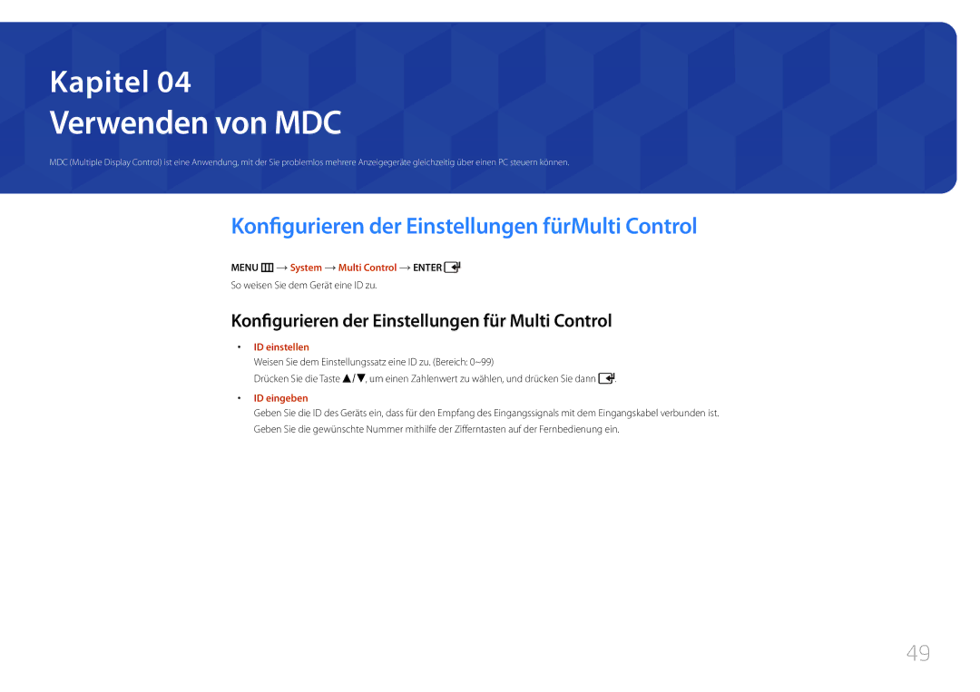 Samsung LH65EDCPLBC/EN, LH75EDCPLBC/EN manual Verwenden von MDC, Konfigurieren der Einstellungen fürMulti Control 