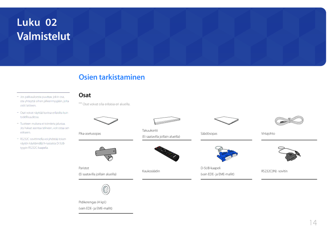 Samsung LH40DCEMLGC/EN, LH75EDEPLGC/EN, LH40DCEPLGC/EN, LH48DCEPLGC/EN, LH55DCEMLGC/EN Valmistelut, Osien tarkistaminen, Osat 