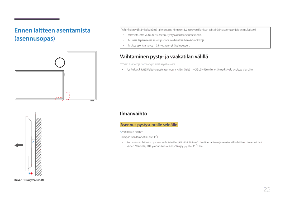 Samsung LH65EDEPLGC/EN manual Vaihtaminen pysty- ja vaakatilan välillä, Ilmanvaihto, Asennus pystysuoralle seinälle 