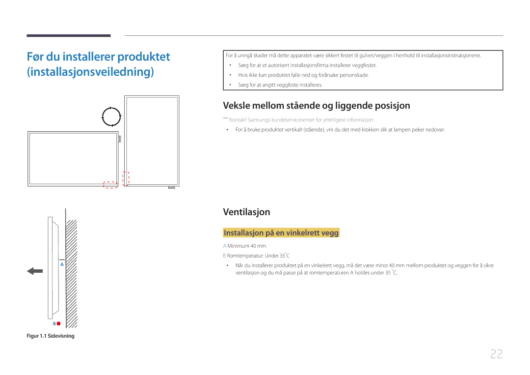 Samsung LH65EDEPLGC/EN manual Veksle mellom stående og liggende posisjon, Ventilasjon, Installasjon på en vinkelrett vegg 