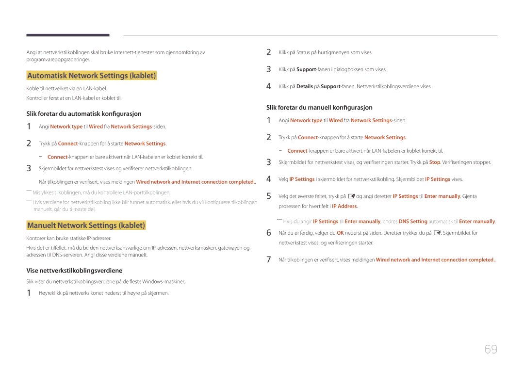 Samsung LH32DCEMLGC/EN, LH75EDEPLGC/EN, LH40DCEPLGC/EN Automatisk Network Settings kablet, Manuelt Network Settings kablet 