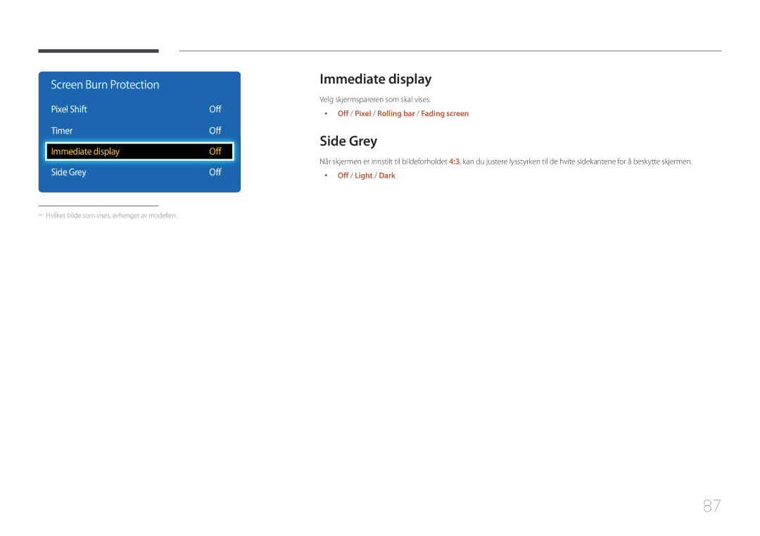Samsung LH32DCEMLGC/EN, LH75EDEPLGC/EN, LH40DCEPLGC/EN manual Immediate display, Pixel Shift Off Timer, Side Grey Off 