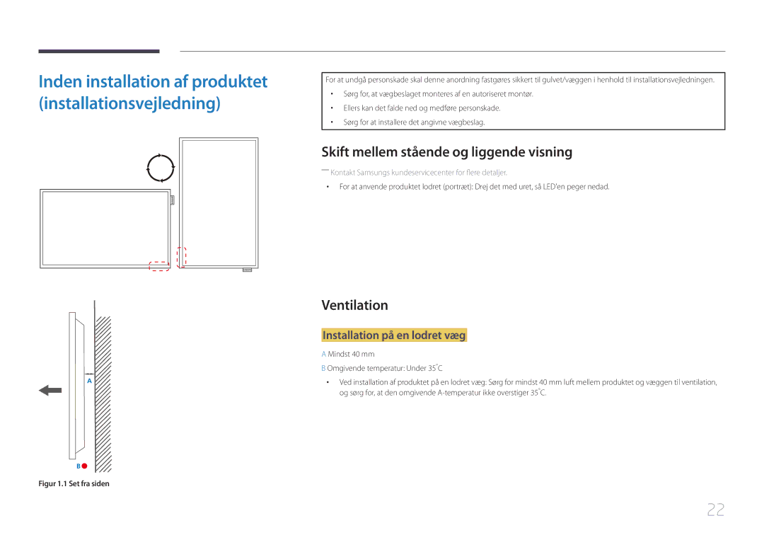 Samsung LH65EDEPLGC/EN manual Skift mellem stående og liggende visning, Ventilation, Installation på en lodret væg 