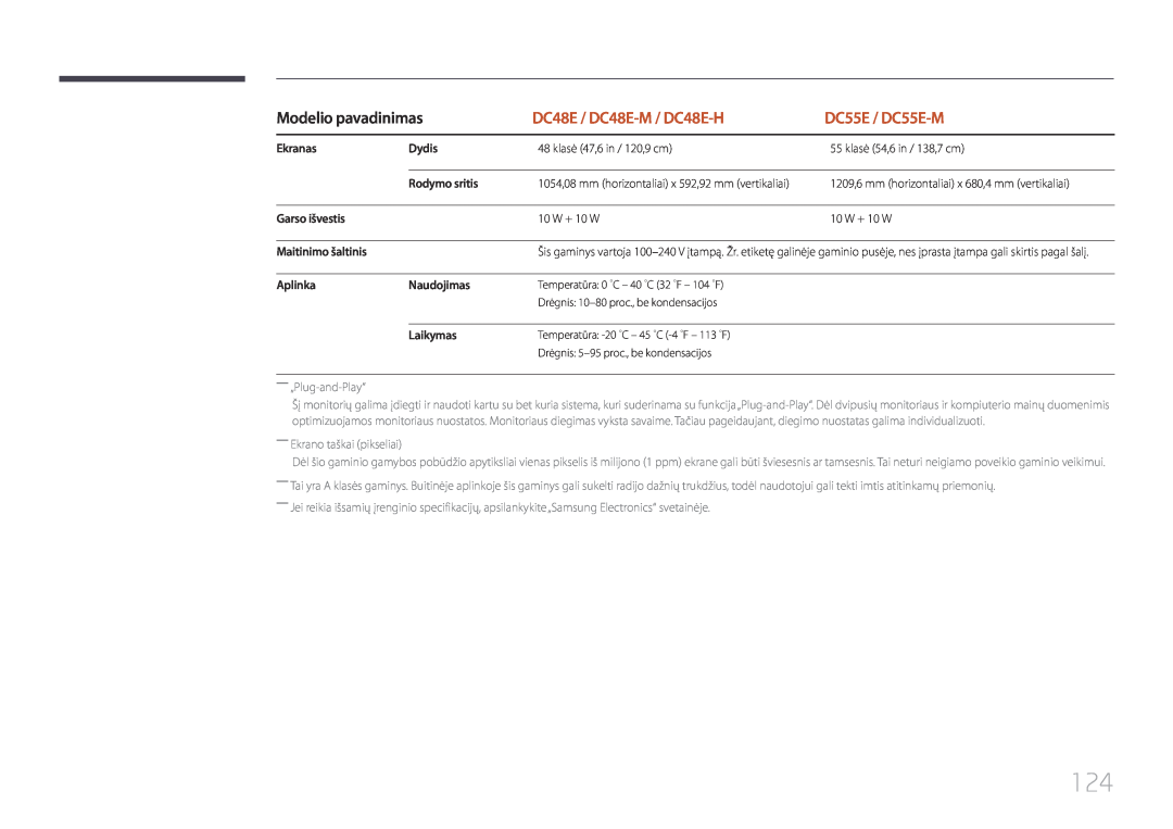 Samsung LH65EMEPLGC/EN DC48E / DC48E-M / DC48E-H, DC55E / DC55E-M, Ekranas, Dydis, Rodymo sritis, Garso išvestis, Aplinka 