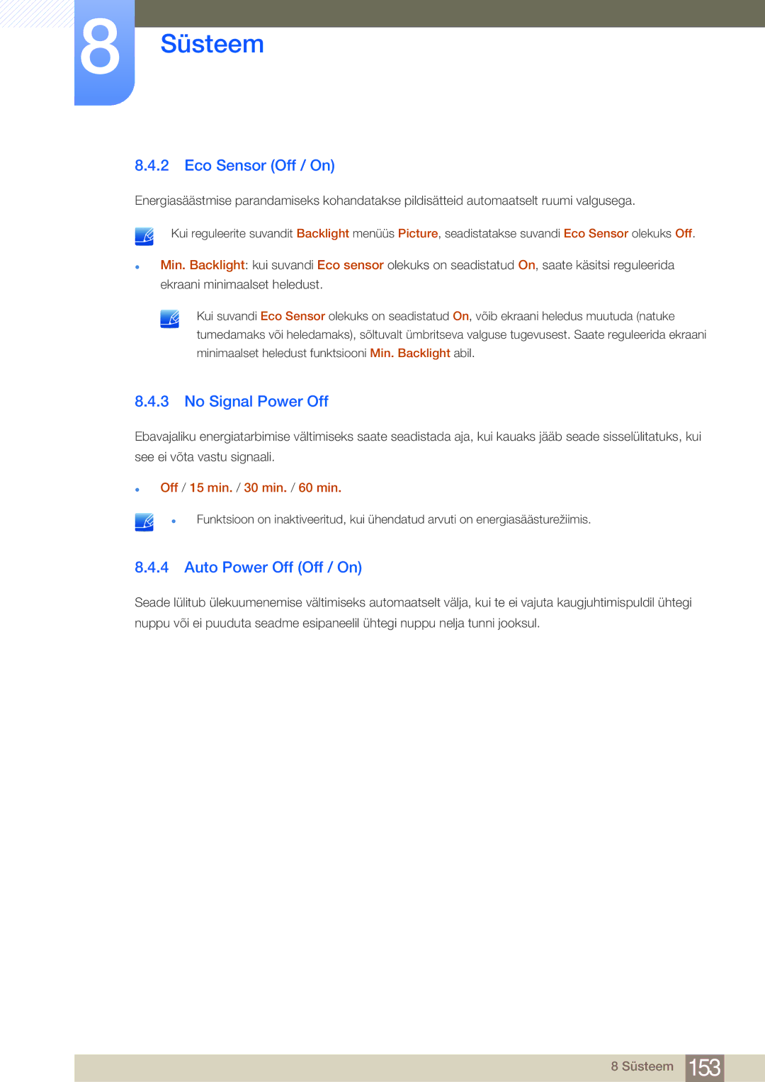 Samsung LH75MEBPLGC/EN Eco Sensor Off / On, No Signal Power Off, Auto Power Off Off / On, Off / 15 min. / 30 min. / 60 min 