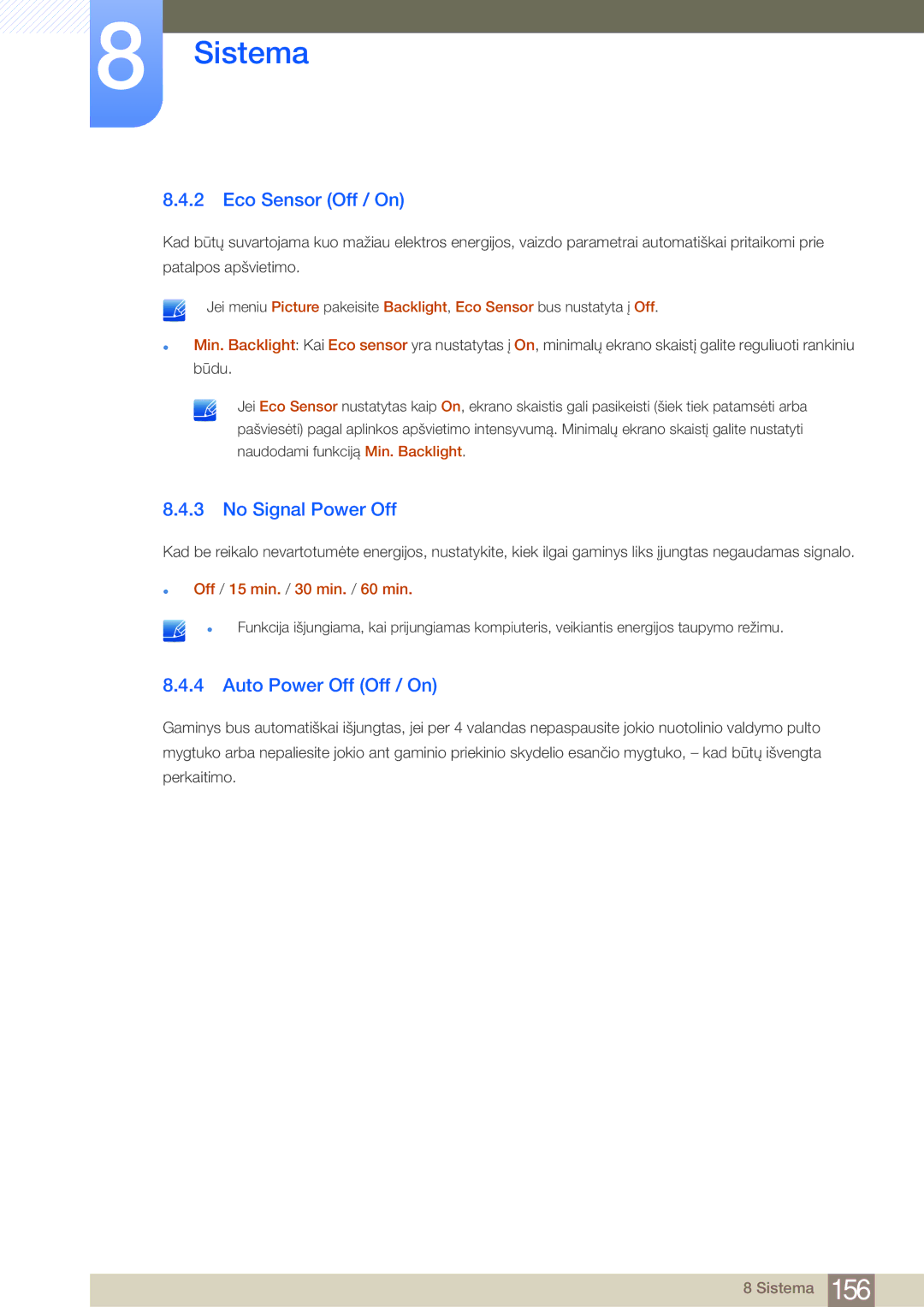 Samsung LH75MEBPLGC/EN Eco Sensor Off / On, No Signal Power Off, Auto Power Off Off / On, Off / 15 min. / 30 min. / 60 min 