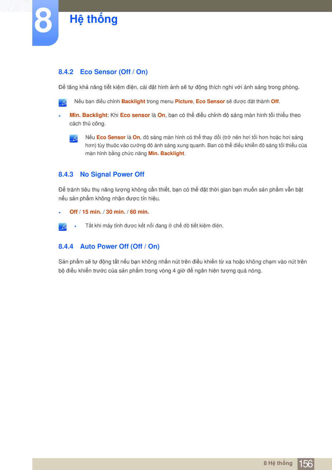 Samsung LH75MEBPLGC/XY Eco Sensor Off / On, No Signal Power Off, Auto Power Off Off / On, Off / 15 min. / 30 min. / 60 min 