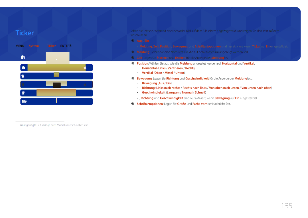Samsung LH75MECPLGC/EN manual 135, MENUm → System → Ticker → Entere, Vertikal Oben / Mittel / Unten 