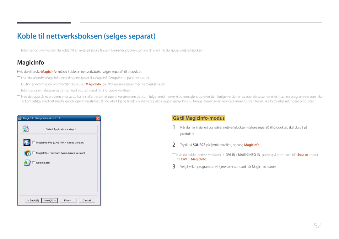 Samsung LH75MECPLGC/EN manual Koble til nettverksboksen selges separat, Gå til MagicInfo-modus, Produktet 