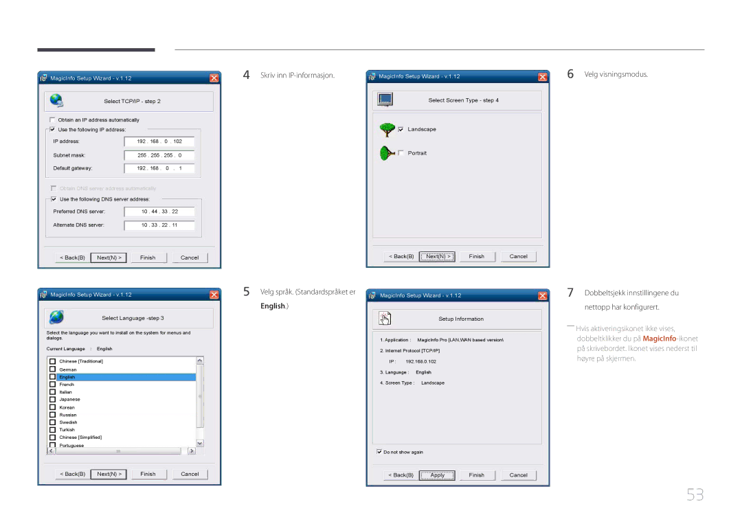 Samsung LH75MECPLGC/EN manual Skriv inn IP-informasjon, Velg språk. Standardspråket er MagicInfo Setup Wizard, English 