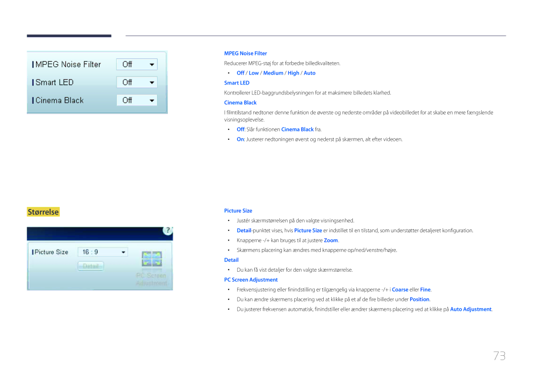 Samsung LH75MECPLGC/EN Reducerer MPEG-støj for at forbedre billedkvaliteten, Knapperne -/+ kan bruges til at justere Zoom 
