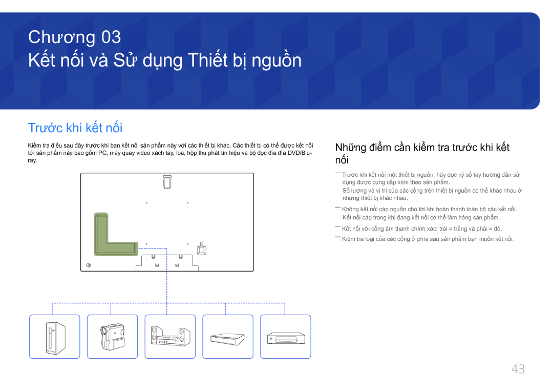 Samsung LH75MECPLGC/XY manual Kế́t nố́i và̀ Sử dụng Thiế́t bị̣ nguồ̀n, Trước khi kế́t nố́i 