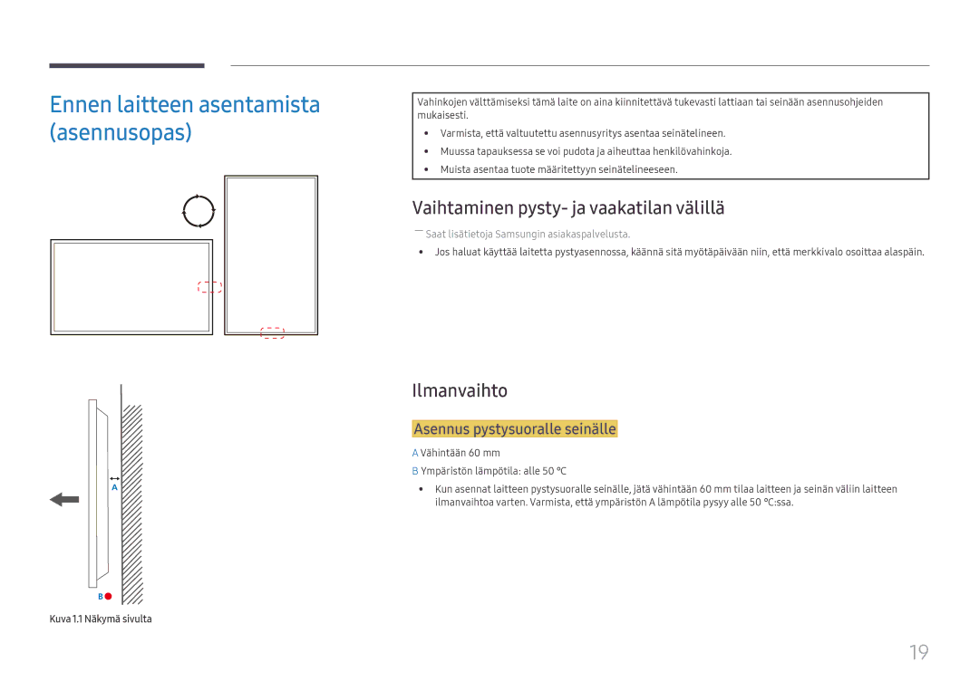 Samsung LH75OHFPLBC/EN manual Vaihtaminen pysty- ja vaakatilan välillä, Ilmanvaihto, Asennus pystysuoralle seinälle 