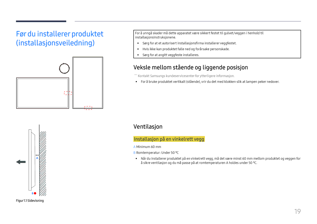 Samsung LH75OHFPLBC/EN manual Veksle mellom stående og liggende posisjon, Ventilasjon, Installasjon på en vinkelrett vegg 