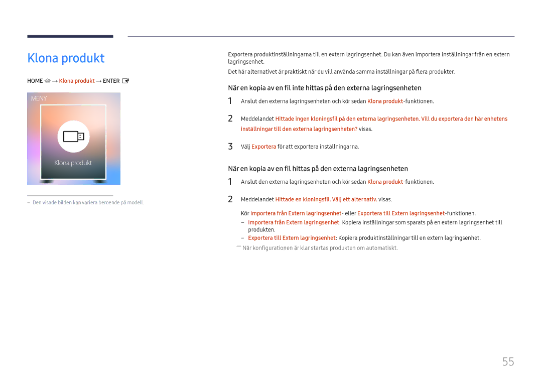 Samsung LH75OHFPLBC/EN manual Home → Klona produkt → Enter E, Inställningar till den externa lagringsenheten? visas 