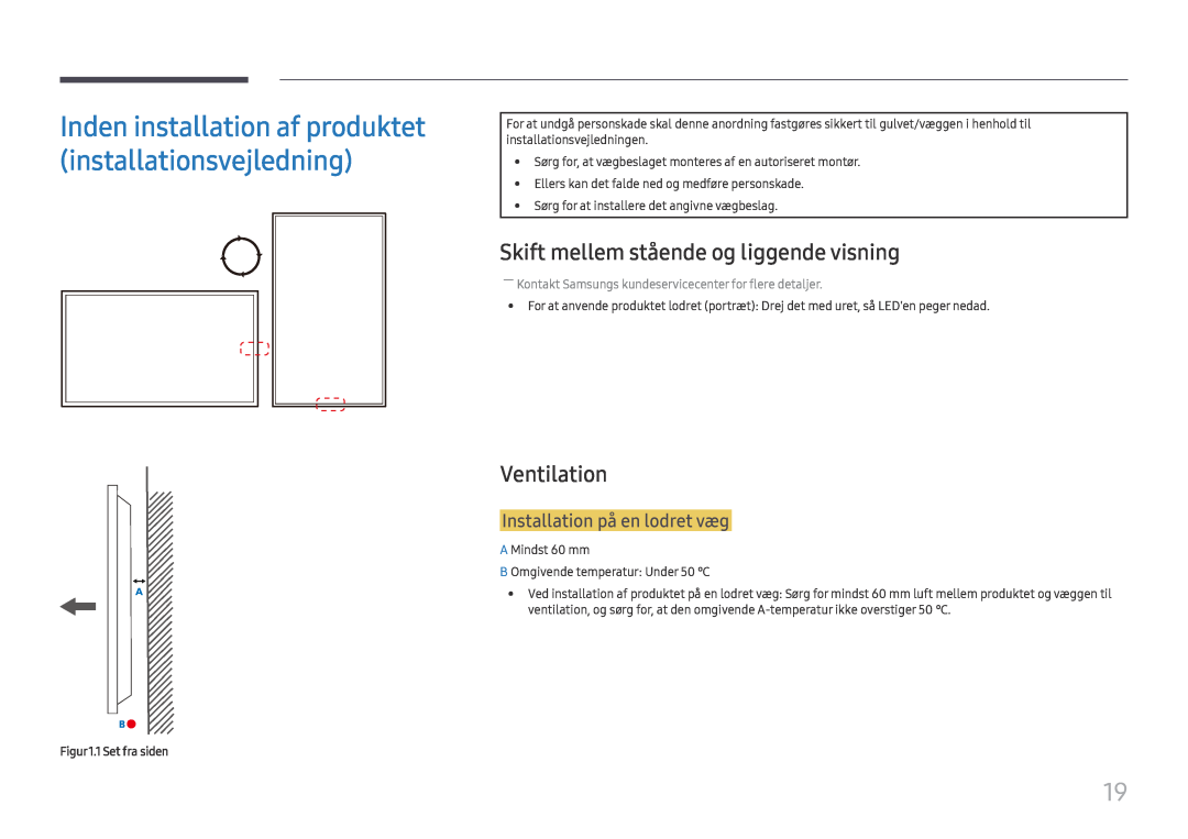 Samsung LH75OHFPLBC/EN manual Skift mellem stående og liggende visning, Ventilation, Installation på en lodret væg 