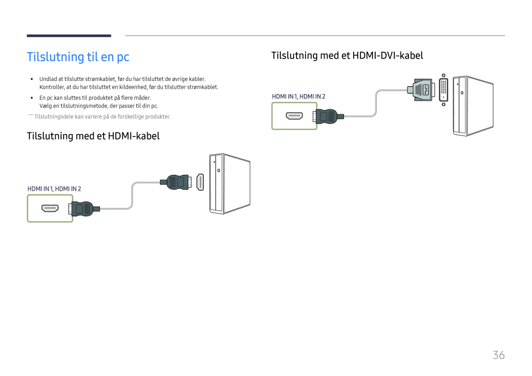 Samsung LH75OHFPLBC/EN manual Tilslutning til en pc, Tilslutning med et HDMI-kabel, Tilslutning med et HDMI-DVI-kabel 