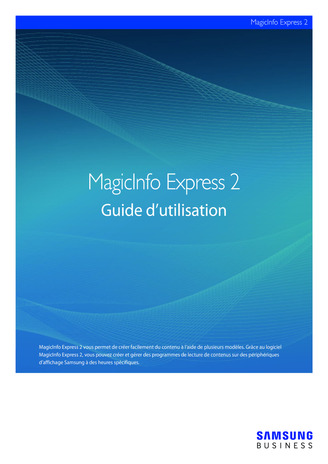 Samsung LH65QBHRTBC/EN, LH75QBHRTBC/EN, LH65QBHPLGC/EN, LH75QBHPLGC/EN, LH49DBJPLGC/EN manual MagicInfo Express 