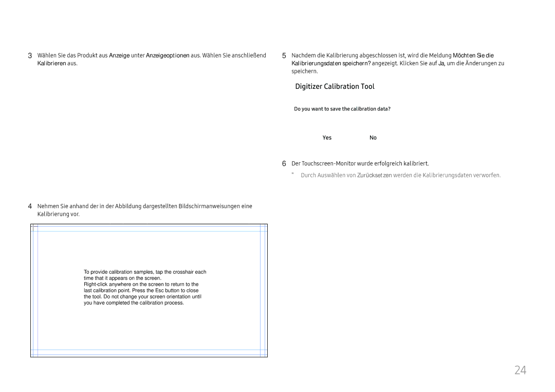 Samsung LH75QBHRTBC/EN, LH65QBHRTBC/EN Digitizer Calibration Tool, Der Touchscreen-Monitor wurde erfolgreich kalibriert 