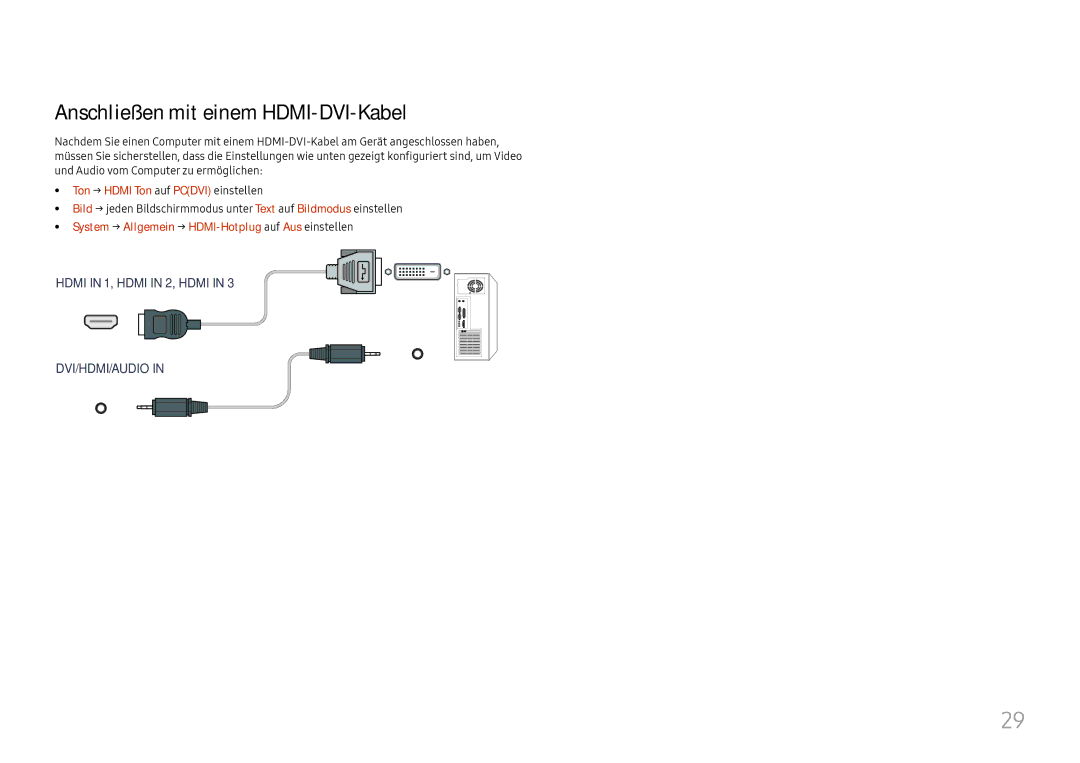 Samsung LH65QBHRTBC/EN, LH75QBHRTBC/EN manual Anschließen mit einem HDMI-DVI-Kabel, Ton → Hdmi Ton auf Pcdvi einstellen 