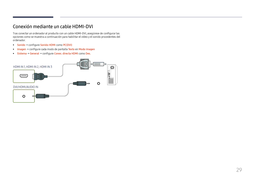 Samsung LH65QBHRTBC/EN, LH75QBHRTBC/EN manual Conexión mediante un cable HDMI-DVI, Sonido → configure Sonido Hdmi como Pcdvi 