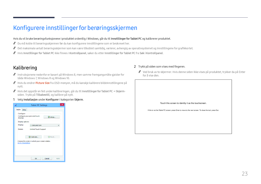 Samsung LH65QBHRTBC/EN Konfigurere innstillinger for berøringsskjermen, Kalibrering, Trykk på siden som vises med fingeren 