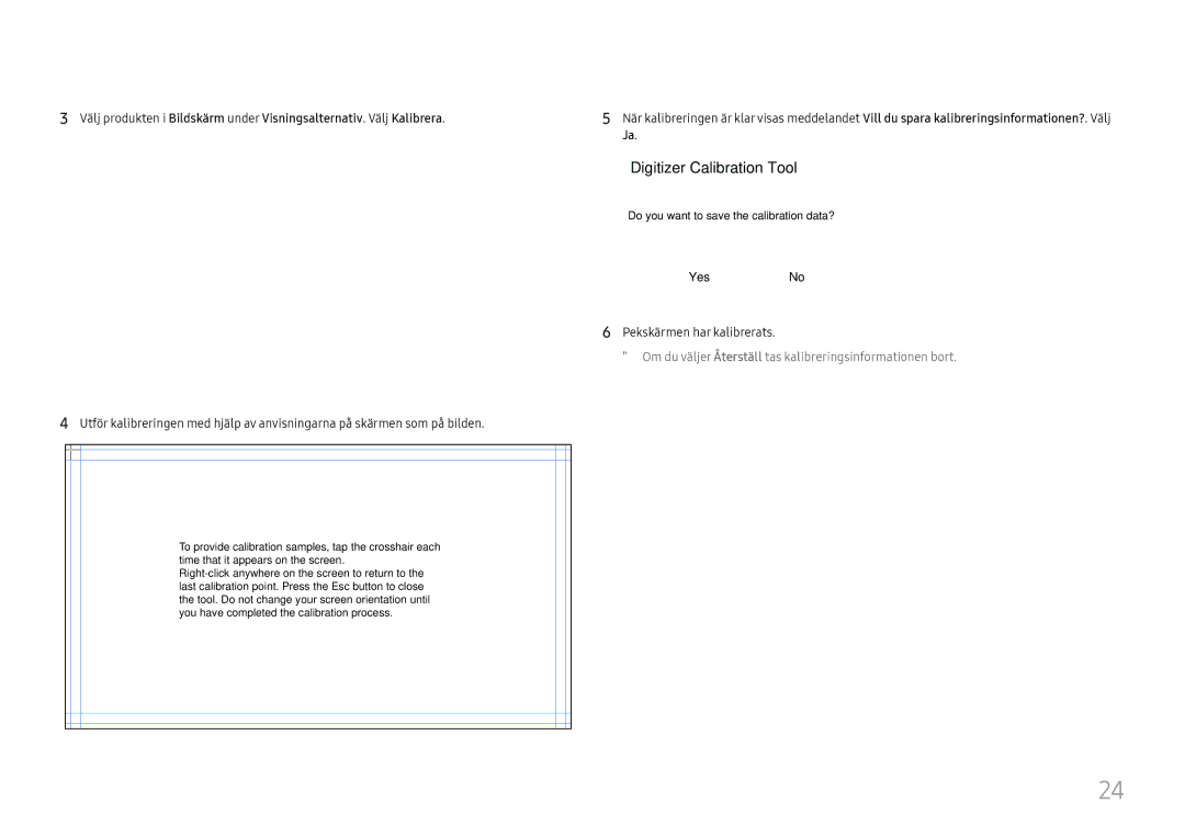 Samsung LH75QBHRTBC/EN, LH65QBHRTBC/EN manual Digitizer Calibration Tool, Pekskärmen har kalibrerats 