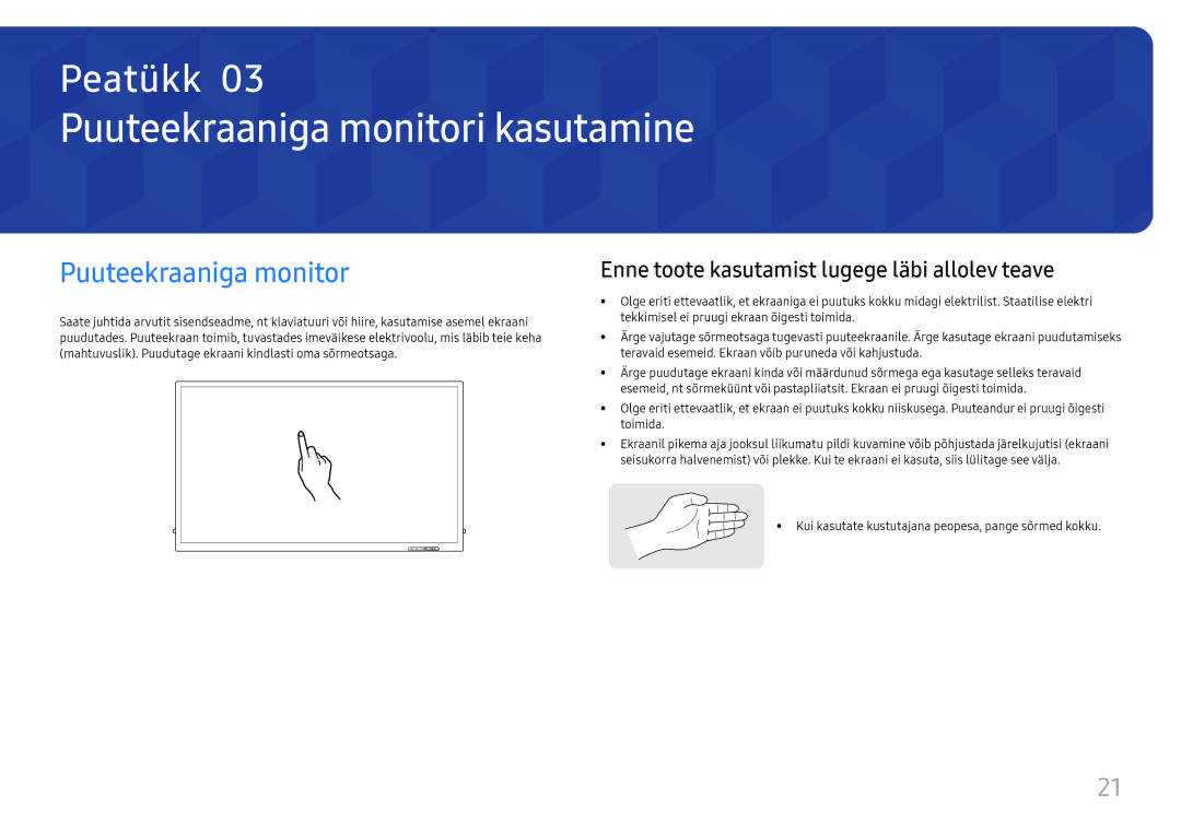 Samsung LH65QBHRTBC/EN, LH75QBHRTBC/EN Puuteekraaniga monitori kasutamine, Enne toote kasutamist lugege läbi allolev teave 