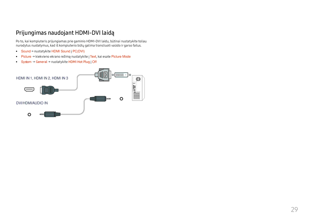 Samsung LH65QBHRTBC/EN, LH75QBHRTBC/EN manual Prijungimas naudojant HDMI-DVI laidą, Sound → nustatykite Hdmi Sound į Pcdvi 