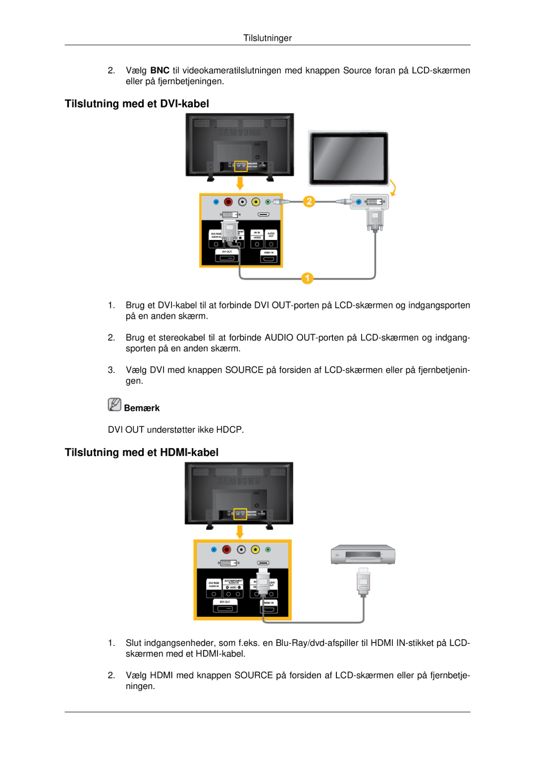 Samsung LH82BVTLBF/EN, LH82BVSLBF/EN manual Tilslutning med et DVI-kabel, Tilslutning med et HDMI-kabel 