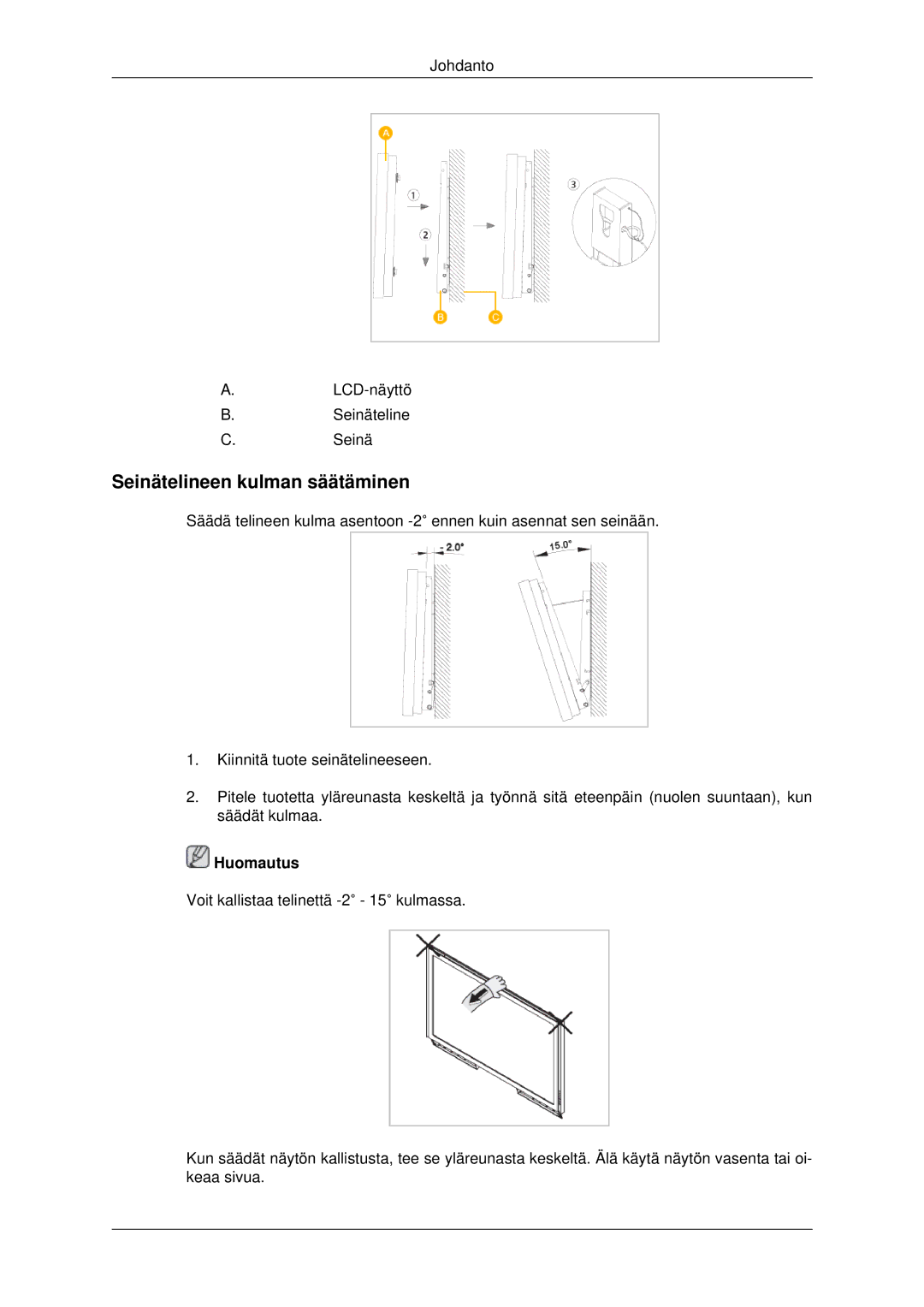 Samsung LH82BVSLBF/EN, LH82BVTLBF/EN manual Seinätelineen kulman säätäminen 