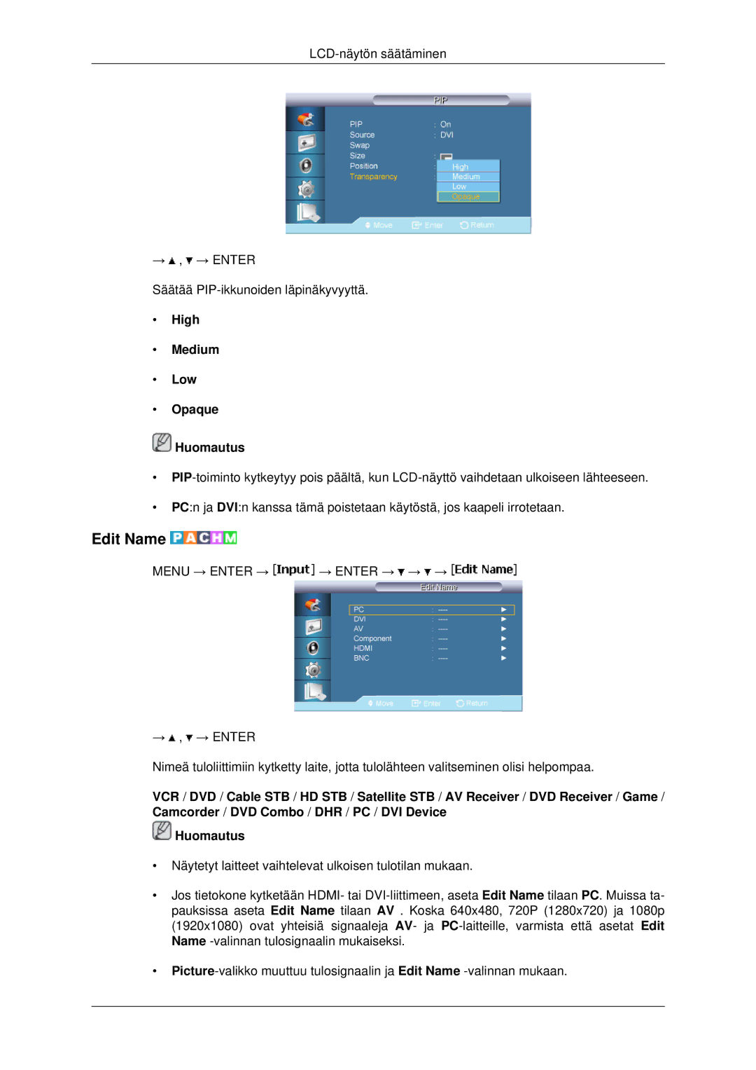 Samsung LH82BVSLBF/EN, LH82BVTLBF/EN manual Edit Name, High Medium Low Opaque Huomautus 