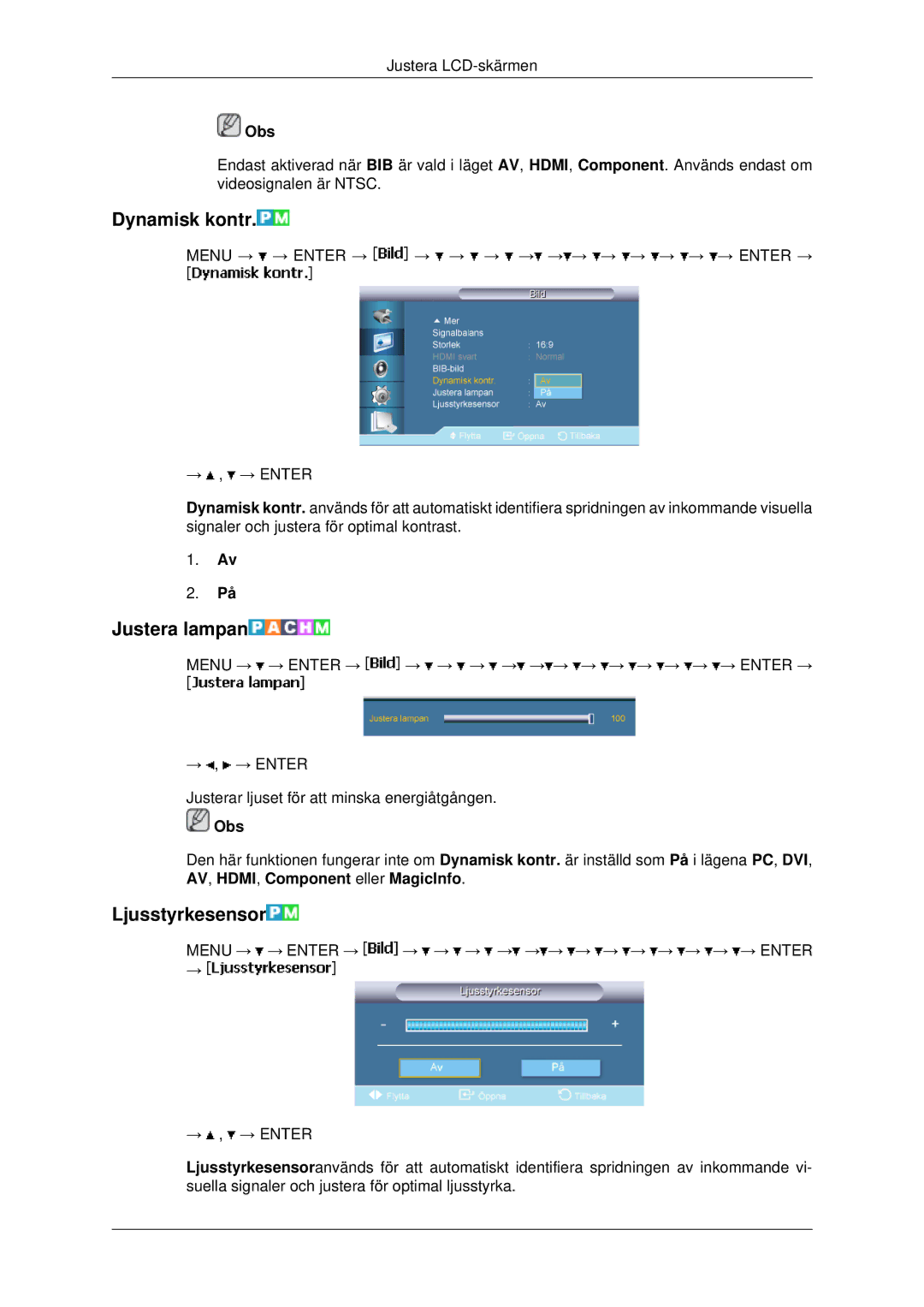 Samsung LH82BVTLBF/EN, LH82BVSLBF/EN manual Dynamisk kontr, Justera lampan, Ljusstyrkesensor 