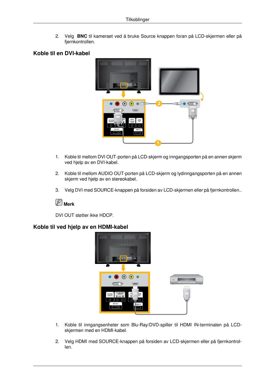 Samsung LH82BVTLBF/EN, LH82BVSLBF/EN manual Koble til en DVI-kabel, Koble til ved hjelp av en HDMI-kabel 