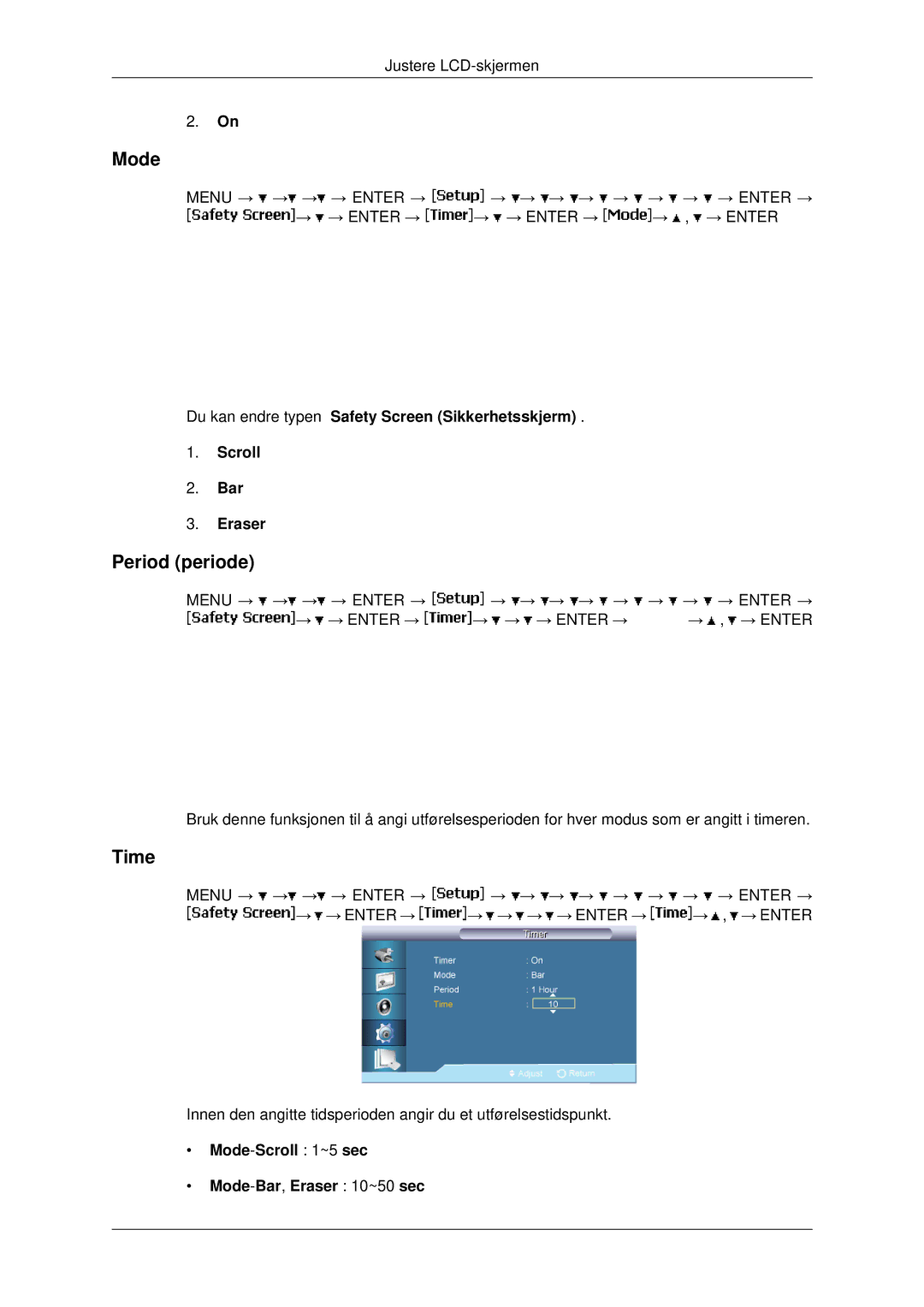 Samsung LH82BVTLBF/EN, LH82BVSLBF/EN manual Period periode, Mode-Scroll 1~5 sec Mode-Bar,Eraser 10~50 sec 