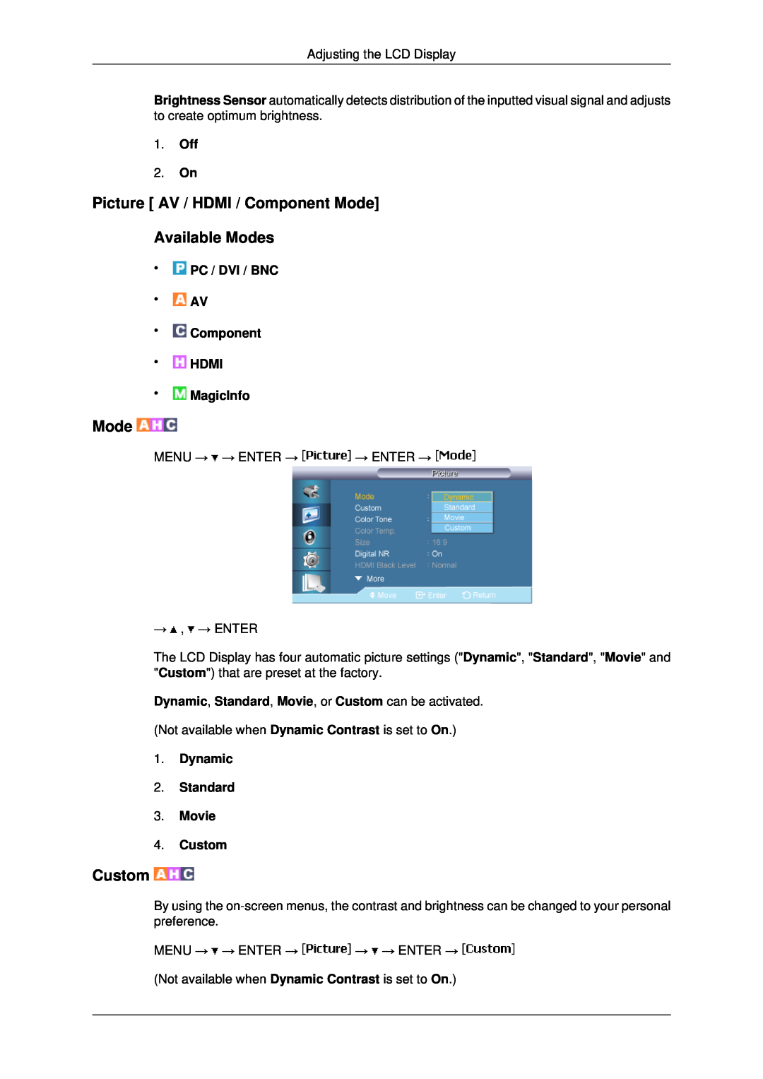 Samsung LH82BVTLBF/EN manual Picture AV / HDMI / Component Mode Available Modes, Dynamic 2. Standard 3. Movie 4. Custom 