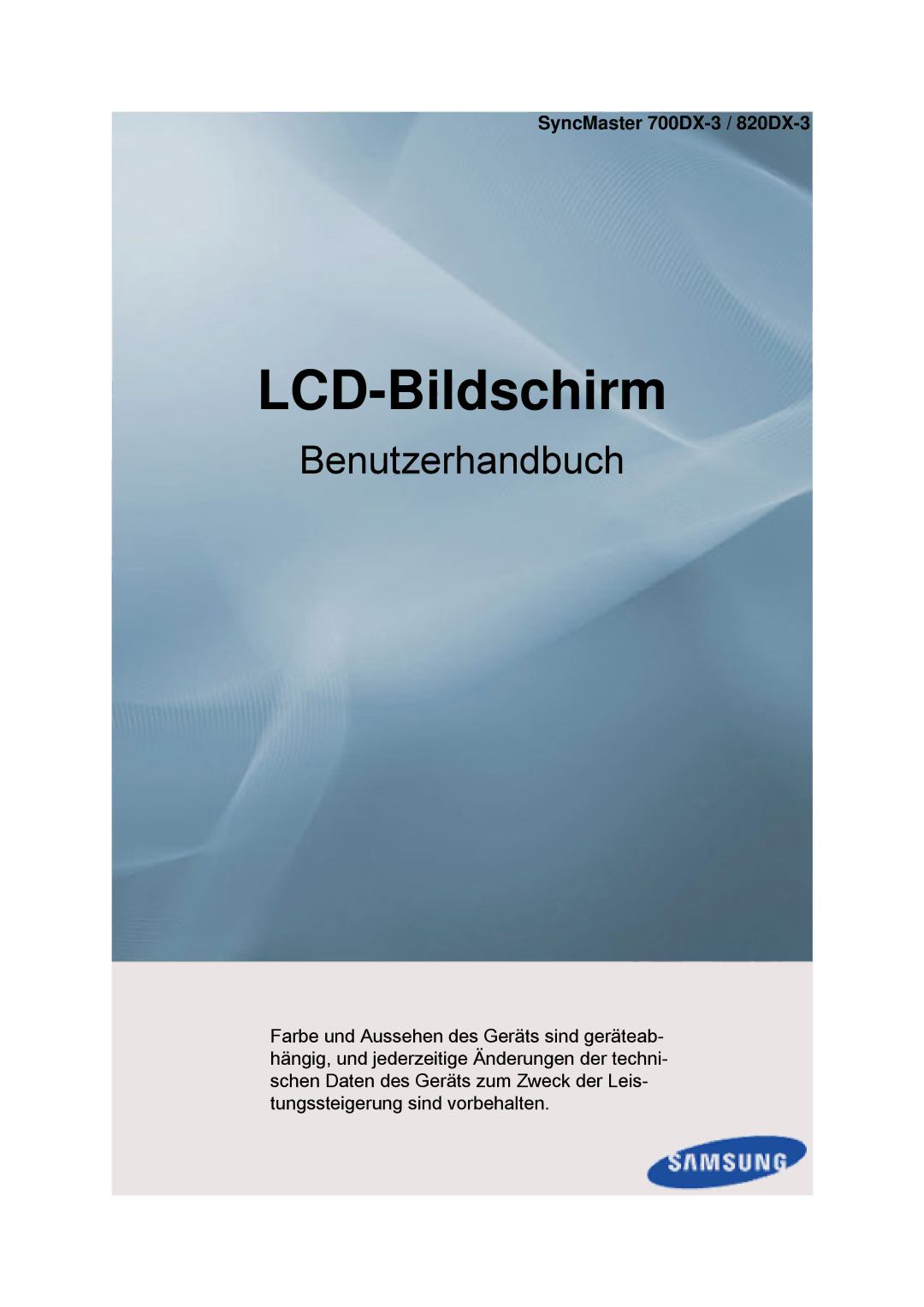 Samsung LH70CSBPLBC/EN, LH82CSBPLBC/EN manual LCD-Bildschirm, SyncMaster 700DX-3 / 820DX-3 