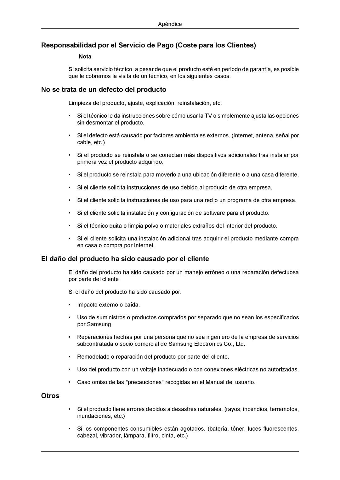 Samsung LH70CSBPLBC/EN manual No se trata de un defecto del producto, El daño del producto ha sido causado por el cliente 