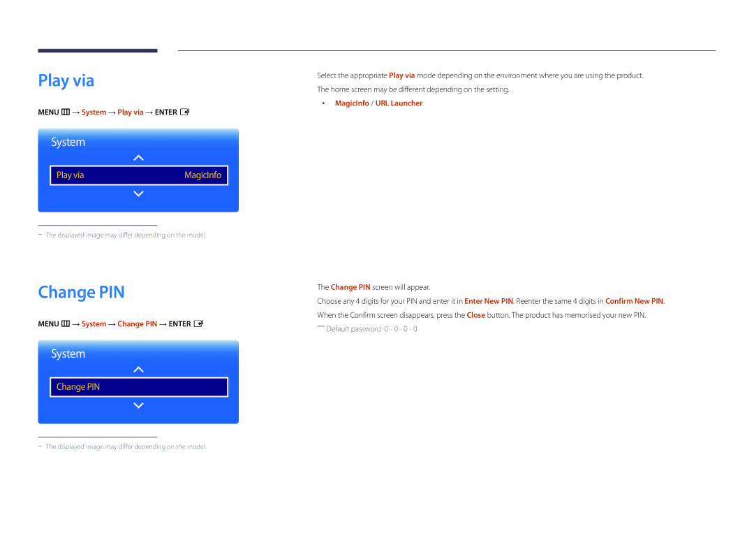 Samsung LH82DMDPLBC/EN manual Menu m → System → Play via → Enter E, Menu m → System → Change PIN → Enter E 