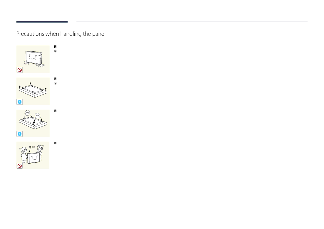 Samsung LH82DMDPLBC/XV, LH82DMDPLBC/EN, LH82DMDPLBC/NG, LH82DMDPLBC/XY, LH82DMDPLBC/CH Precautions when handling the panel 