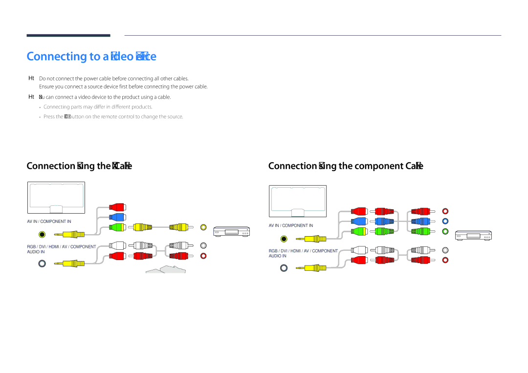 Samsung LH82DMDPLBC/XV Connecting to a Video Device, Connection Using the AV Cable, Connection Using the component Cable 