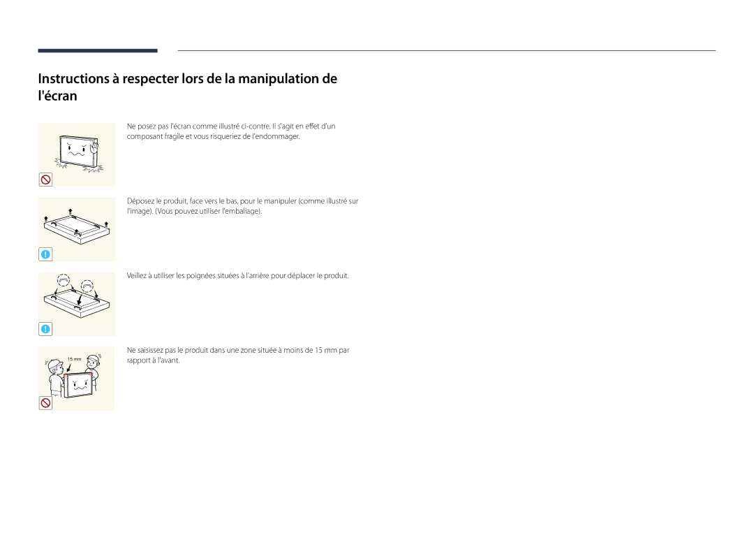 Samsung LH82DMDPLBC/EN manual Instructions à respecter lors de la manipulation de lécran 