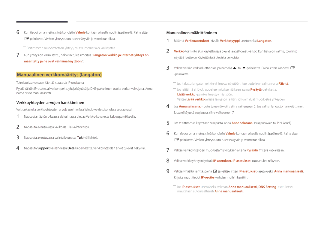 Samsung LH82DMDPLBC/EN manual Manuaalinen verkkomääritys langaton, Määritetty ja ne ovat valmiina käyttöön 