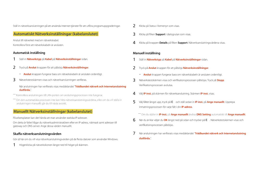 Samsung LH82DMDPLBC/EN manual Automatiskt Nätverksinställningar kabelanslutet, Manuellt Nätverksinställningar kabelanslutet 