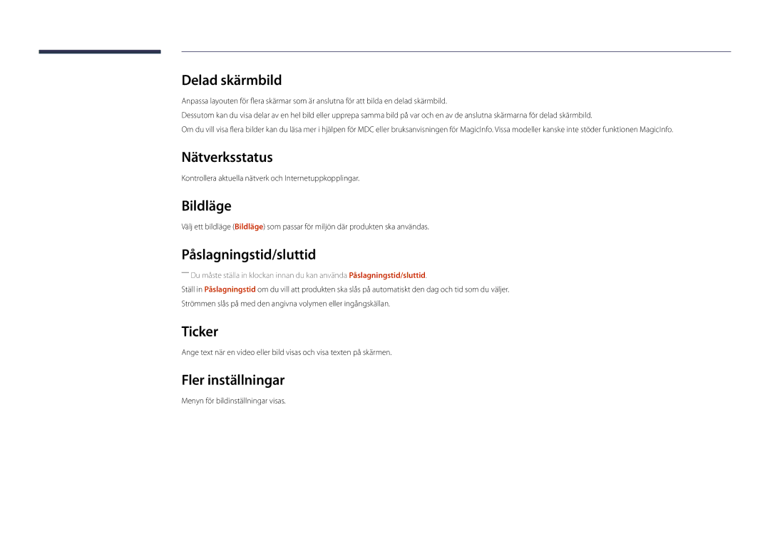 Samsung LH82DMDPLBC/EN manual Nätverksstatus, Bildläge, Påslagningstid/sluttid, Ticker, Fler inställningar 